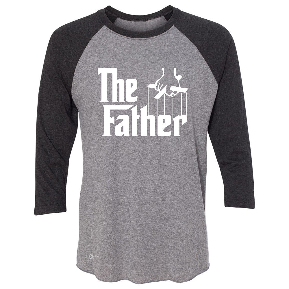 The Father Godfather 3/4 Sleevee Raglan Tee Couple Matching Mother's Day Tee - Zexpa Apparel - 1
