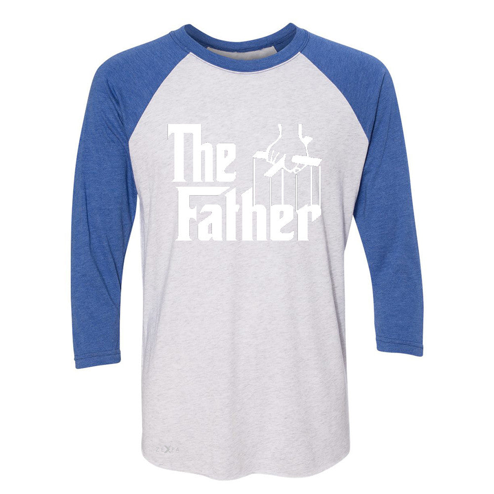 The Father Godfather 3/4 Sleevee Raglan Tee Couple Matching Mother's Day Tee - Zexpa Apparel - 3