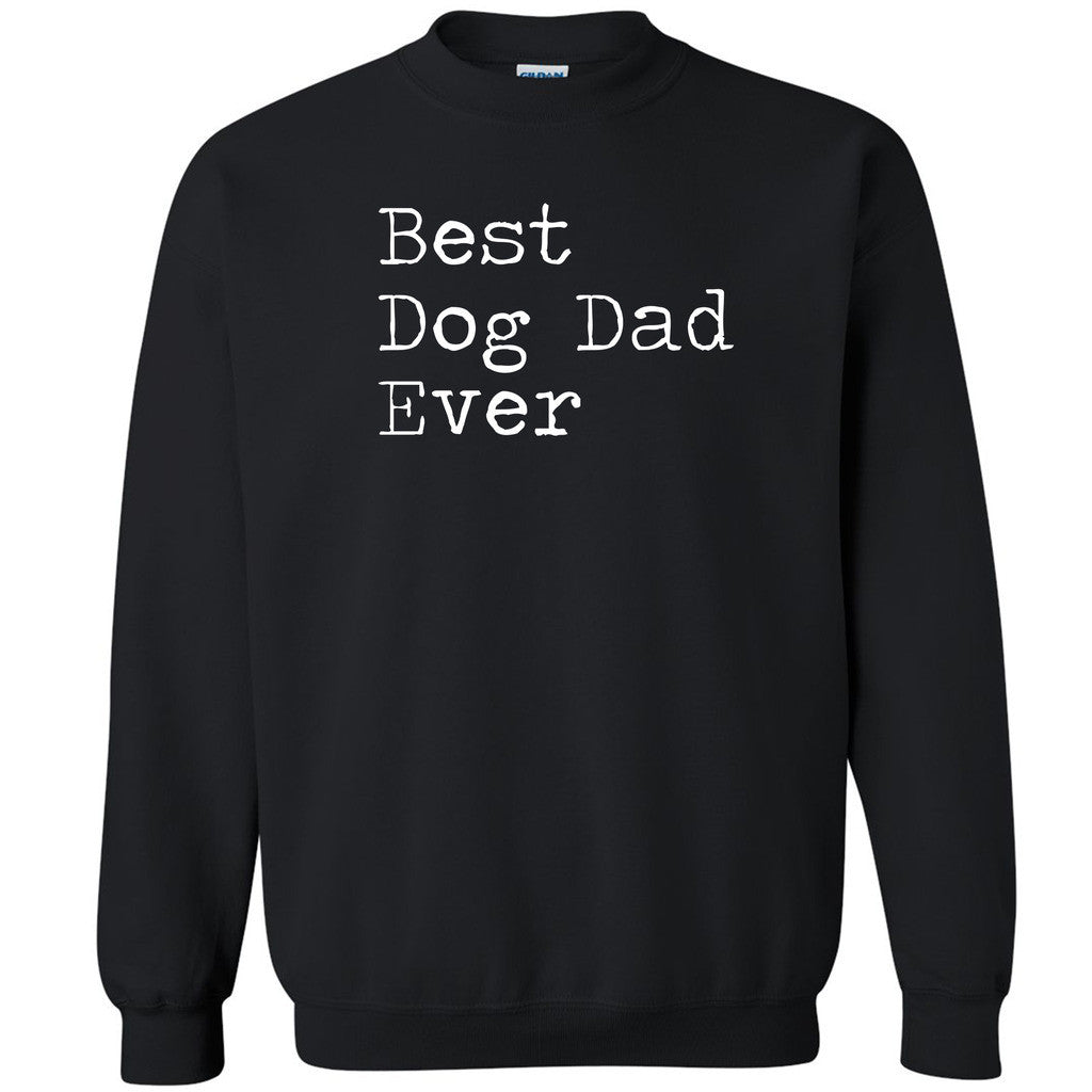 Best Dog Dad Ever Unisex Crewneck Rescue Dog Father's Day Gift Sweatshirt - Zexpa Apparel Halloween Christmas Shirts