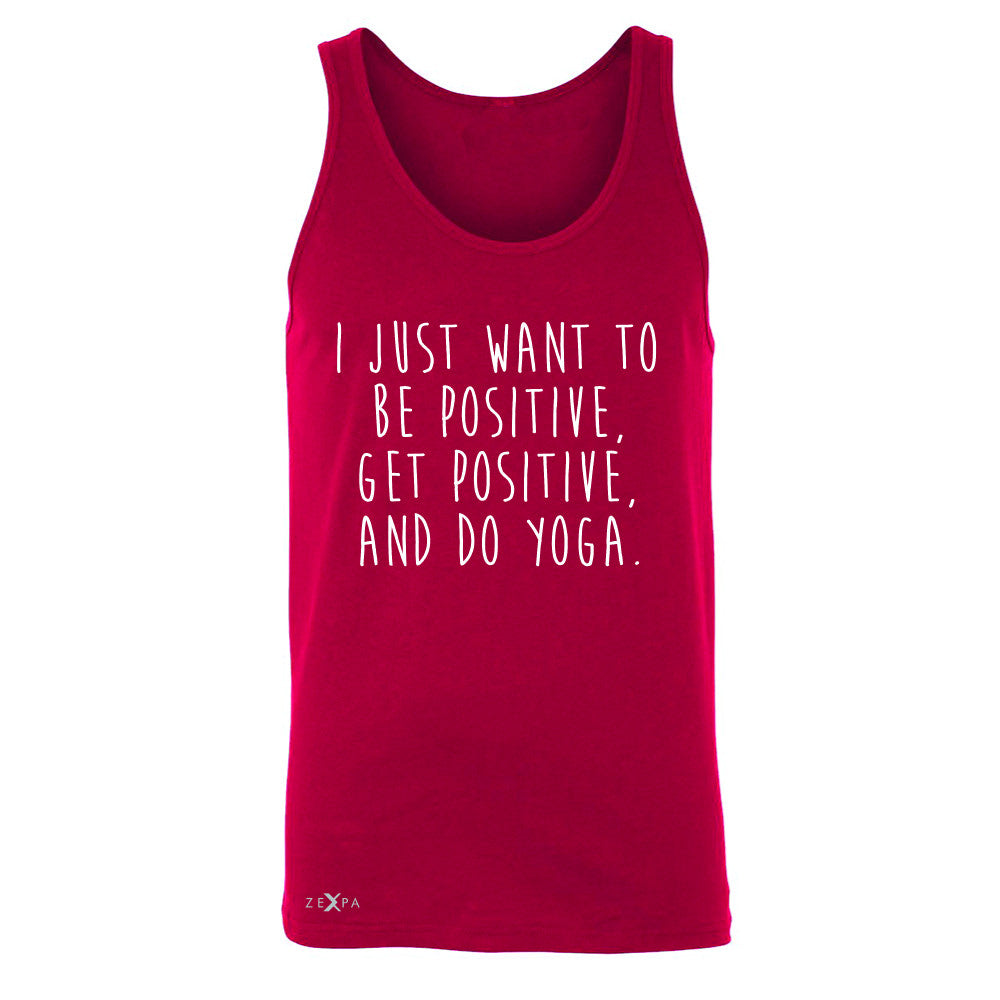I Just Want To Be Positive Do Yoga Men's Jersey Tank Yoga Lover Sleeveless - Zexpa Apparel - 4