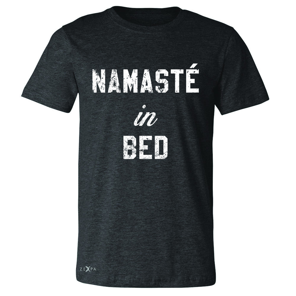 Zexpa Apparel™ Namaste in Bed Namastay Cool W Font  Men's T-shirt Yoga Funny Tee - Zexpa Apparel Halloween Christmas Shirts