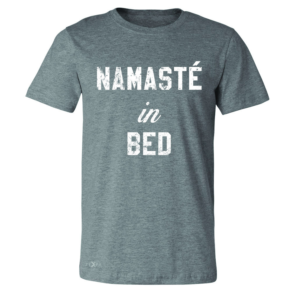 Zexpa Apparel™ Namaste in Bed Namastay Cool W Font  Men's T-shirt Yoga Funny Tee - Zexpa Apparel Halloween Christmas Shirts