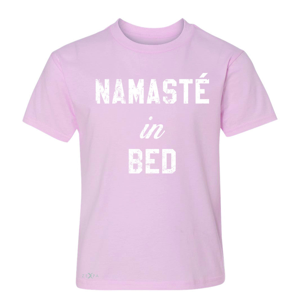 Zexpa Apparel™ Namaste in Bed Namastay Cool W Font  Youth T-shirt Yoga Funny Tee - Zexpa Apparel Halloween Christmas Shirts