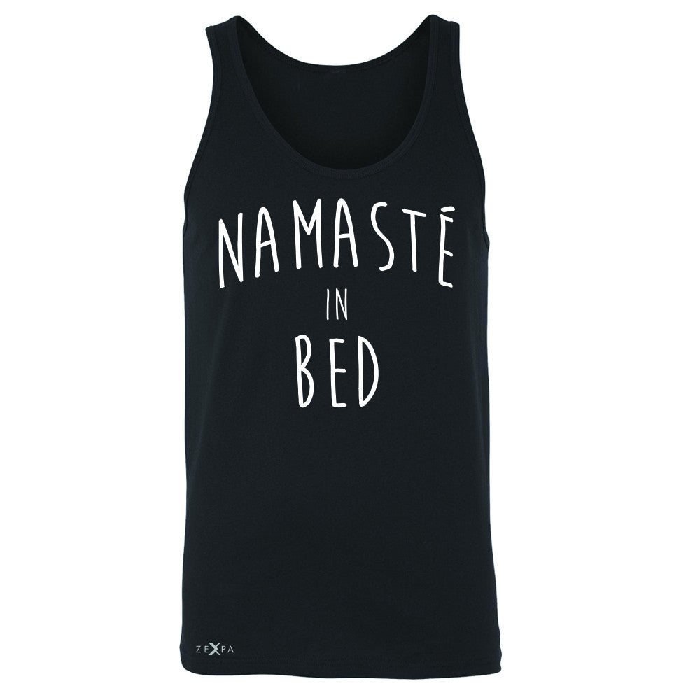 Zexpa Apparel™ Namaste in Bed Namastay Cool Happy Font  Men's Jersey Tank Yoga Sleeveless - Zexpa Apparel Halloween Christmas Shirts