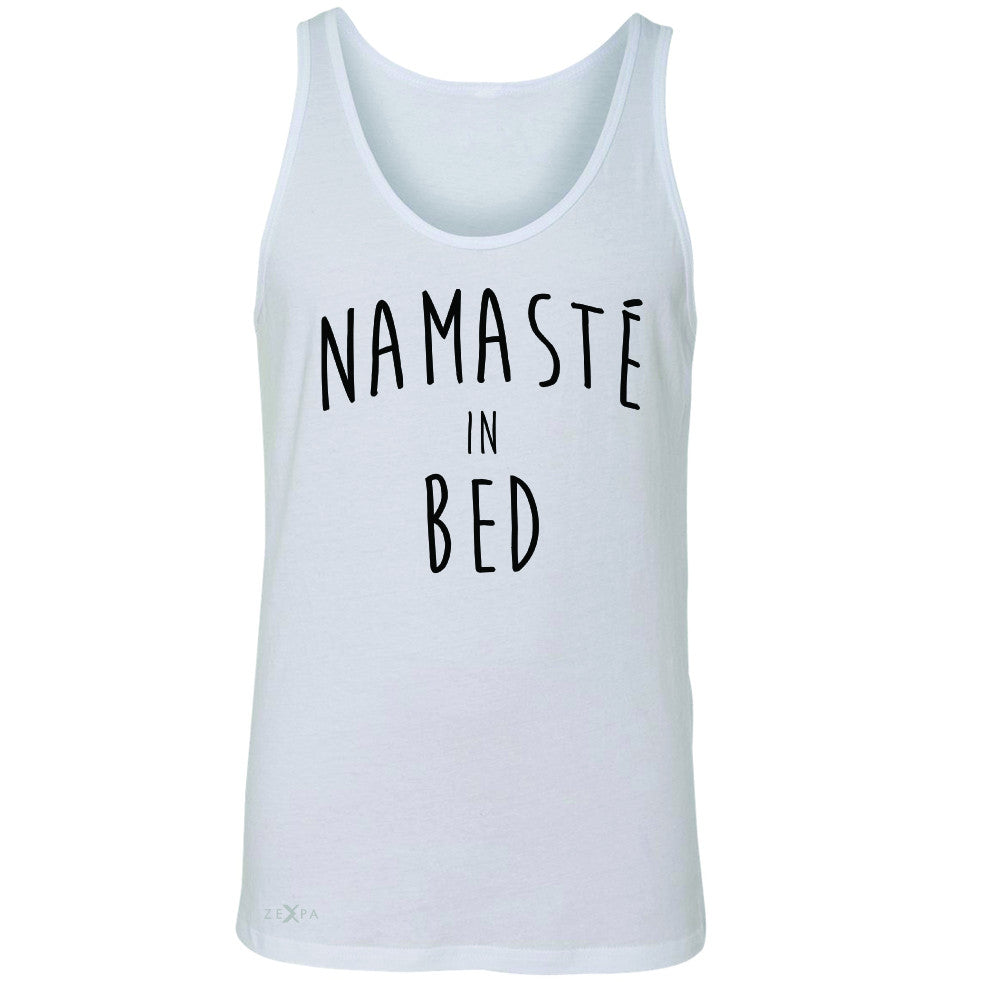 Zexpa Apparel™ Namaste in Bed Namastay Cool Happy Font  Men's Jersey Tank Yoga Sleeveless - Zexpa Apparel Halloween Christmas Shirts