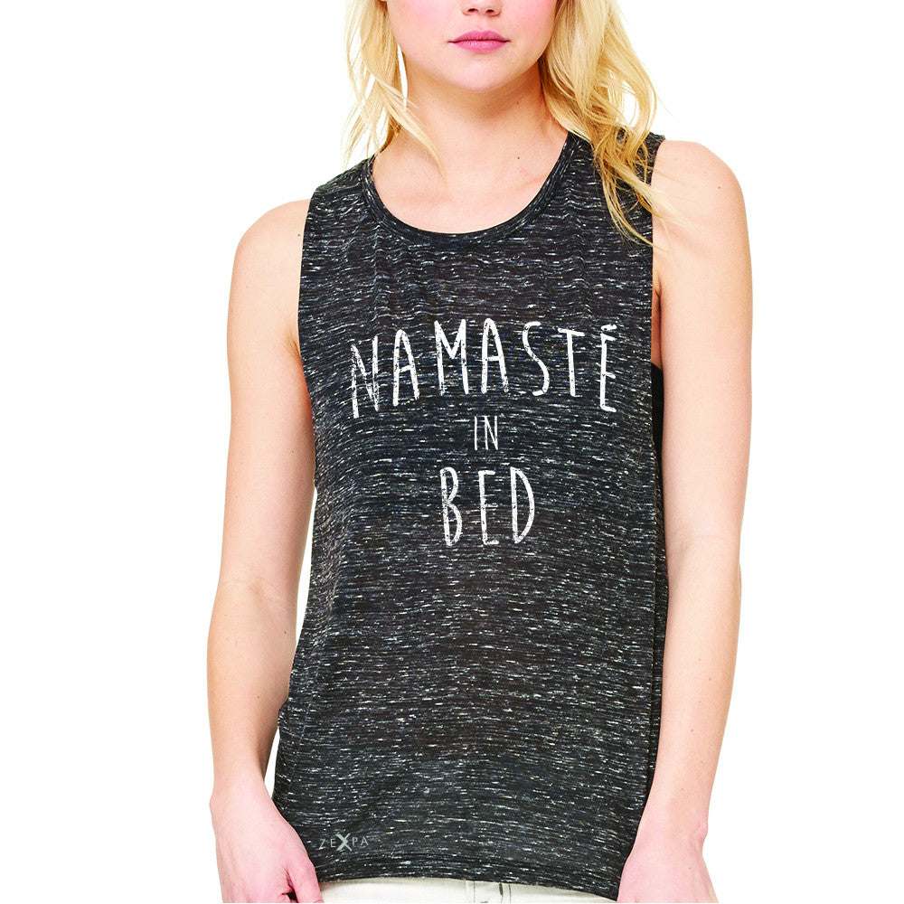 Zexpa Apparel™ Namaste in Bed Namastay Cool Happy D Font  Women's Muscle Tee Yoga Sleeveless - Zexpa Apparel Halloween Christmas Shirts