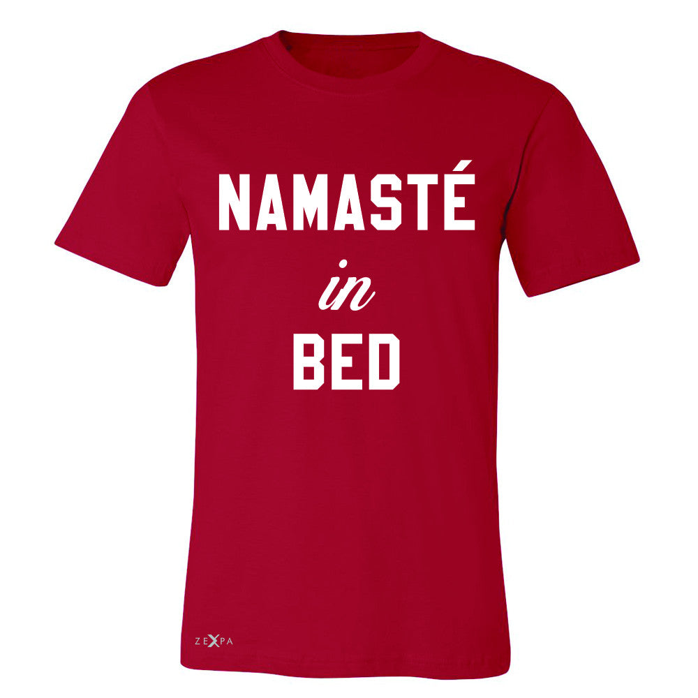 Zexpa Apparel™ Namaste in Bed Namastay Cool WD Font  Men's T-shirt Yoga Funny Tee - Zexpa Apparel Halloween Christmas Shirts