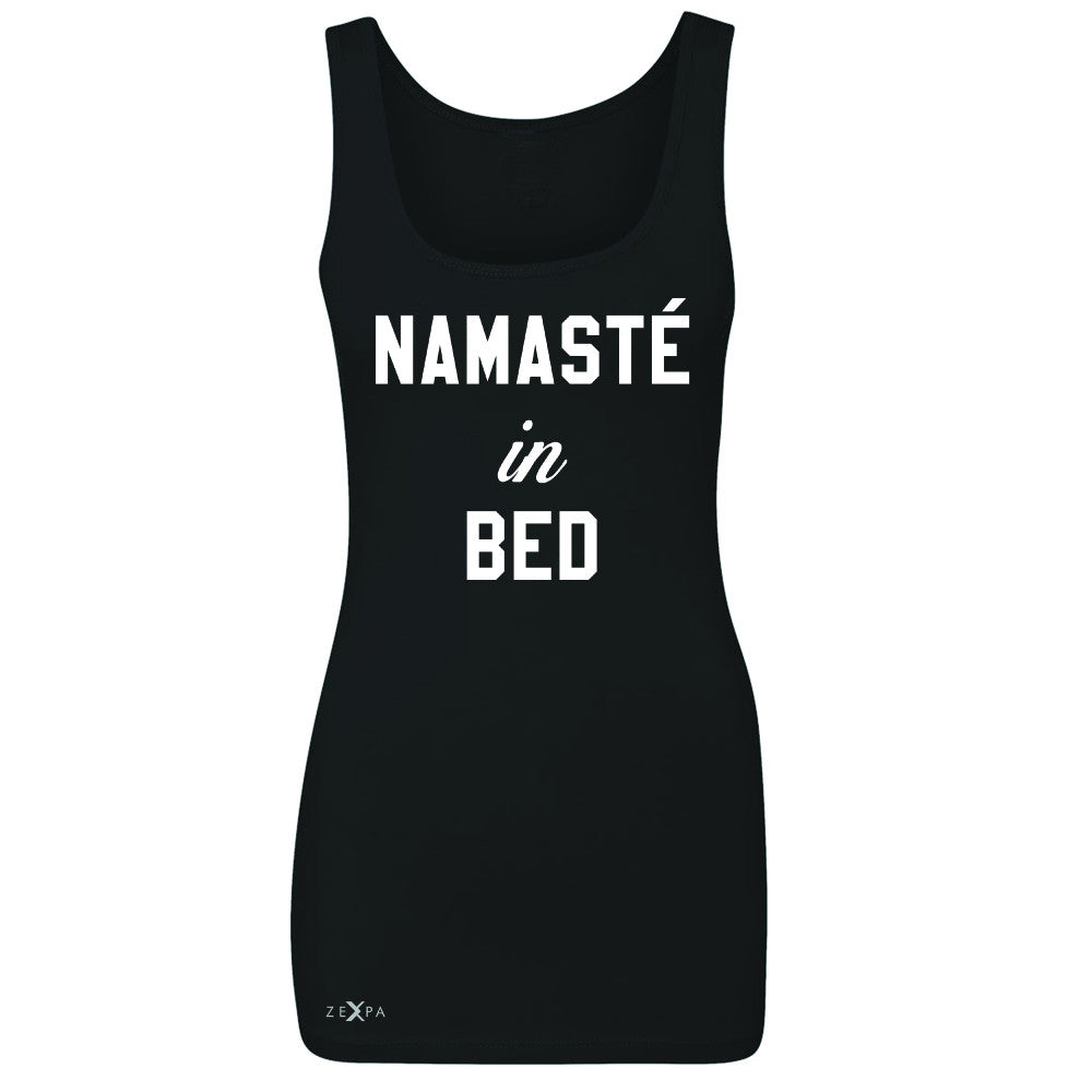 Zexpa Apparel™ Namaste in Bed Namastay Cool WD Font  Women's Tank Top Yoga Funny Sleeveless - Zexpa Apparel Halloween Christmas Shirts