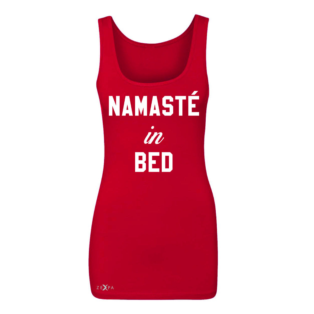 Zexpa Apparel™ Namaste in Bed Namastay Cool WD Font  Women's Tank Top Yoga Funny Sleeveless - Zexpa Apparel Halloween Christmas Shirts