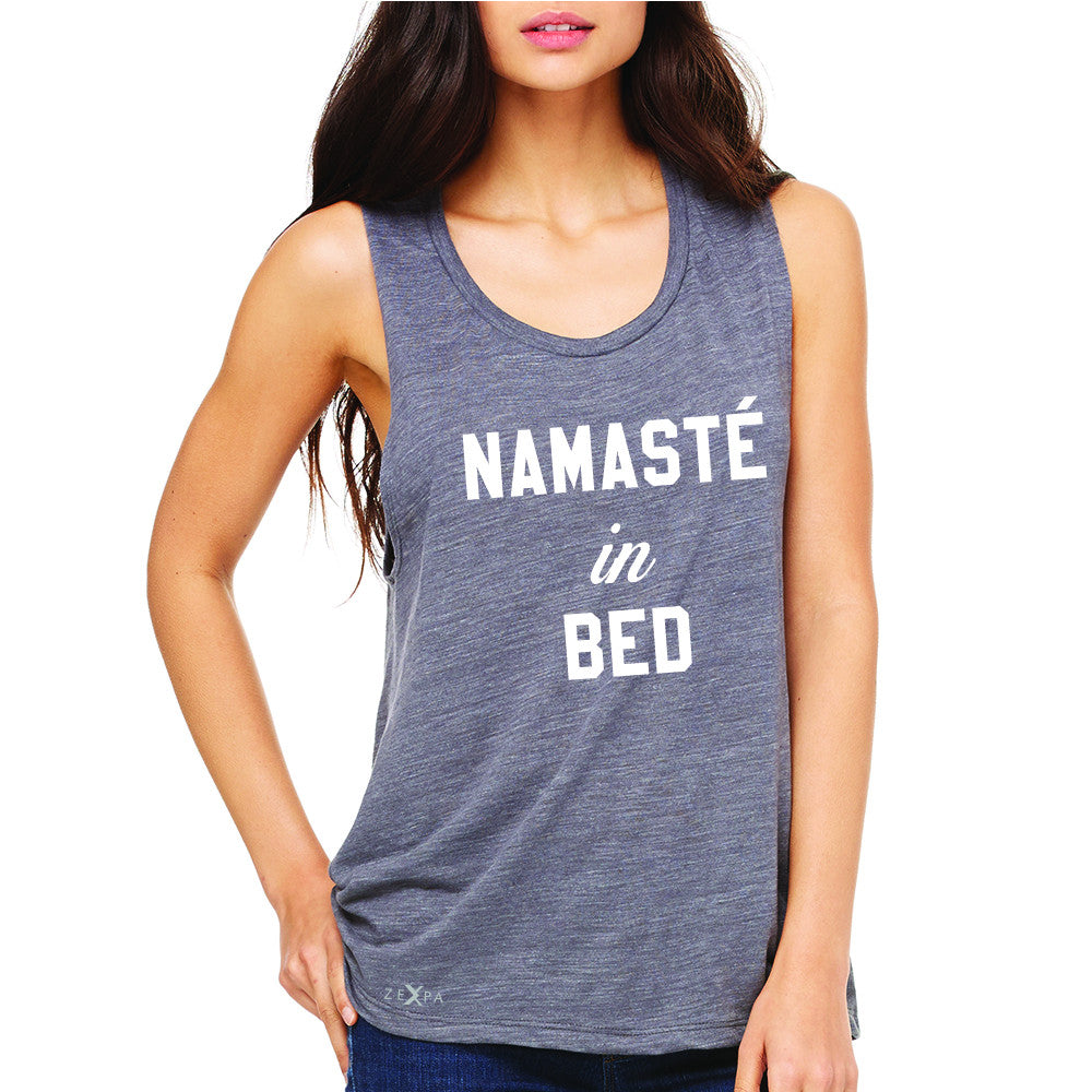 Zexpa Apparel™ Namaste in Bed Namastay Cool WD Font  Women's Muscle Tee Yoga Funny Sleeveless - Zexpa Apparel Halloween Christmas Shirts