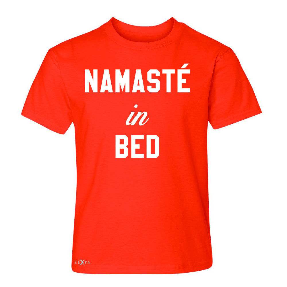 Zexpa Apparel™ Namaste in Bed Namastay Cool WD Font  Youth T-shirt Yoga Funny Tee - Zexpa Apparel Halloween Christmas Shirts