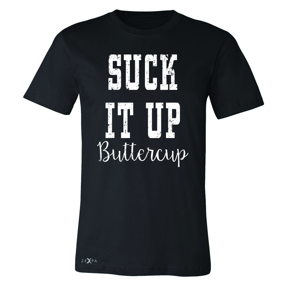 Suck It Up Butter Cool Men's T-shirt Saying Funny Tee - Zexpa Apparel - 1