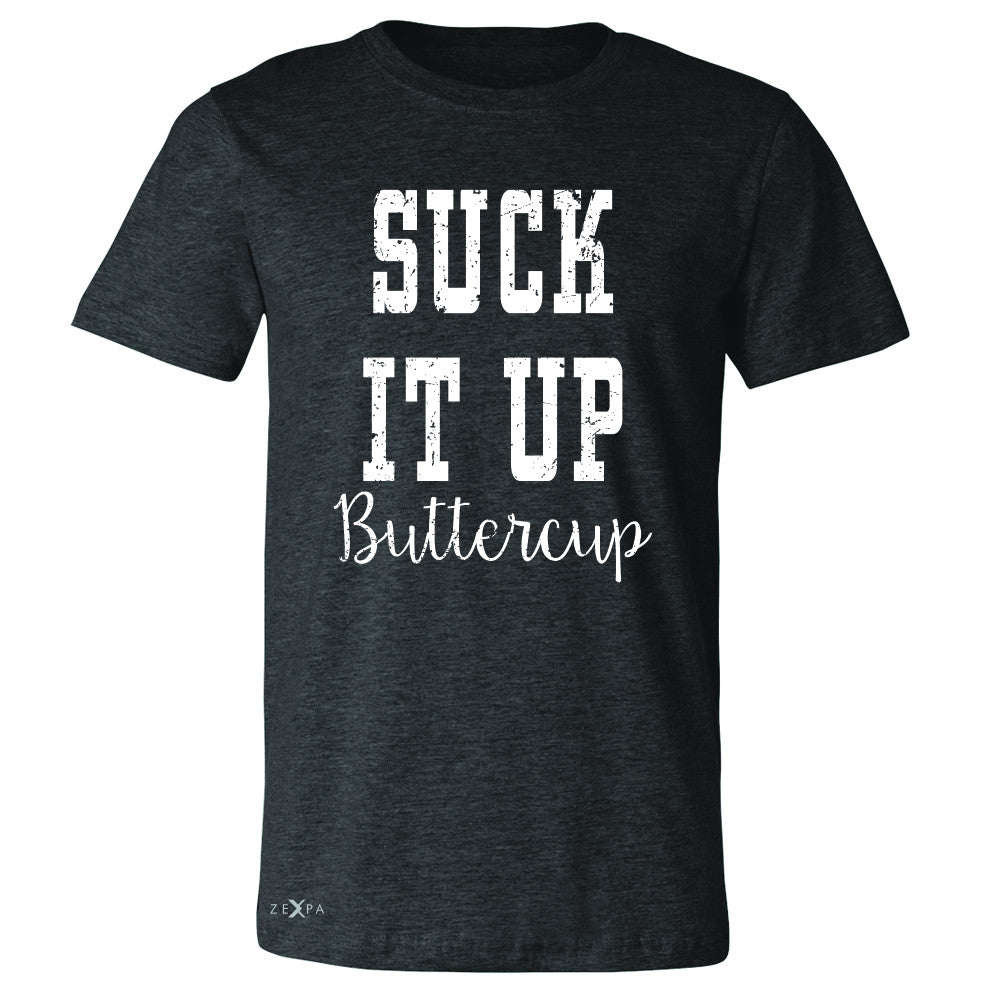 Suck It Up Butter Cool Men's T-shirt Saying Funny Tee - Zexpa Apparel - 2