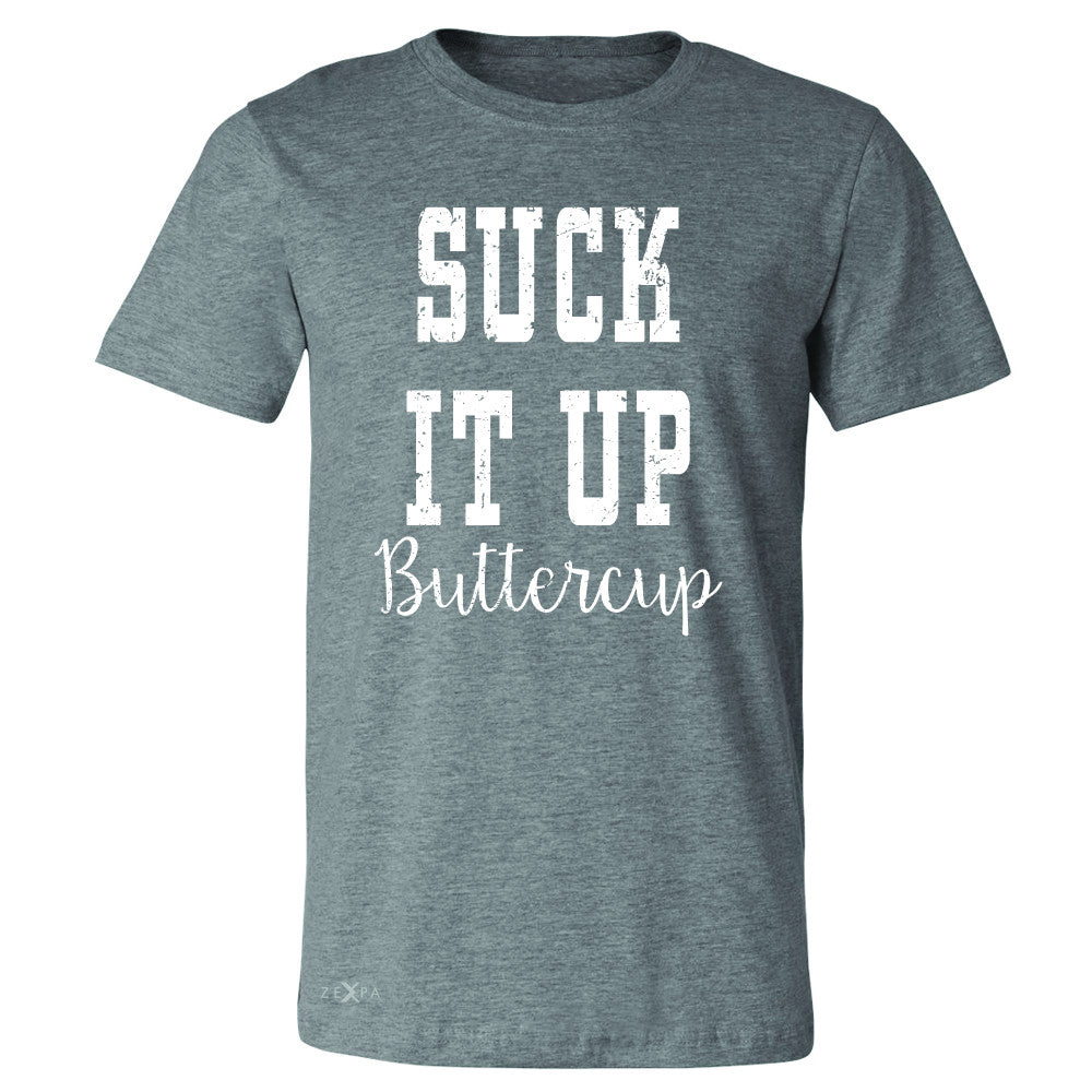 Suck It Up Butter Cool Men's T-shirt Saying Funny Tee - Zexpa Apparel - 3