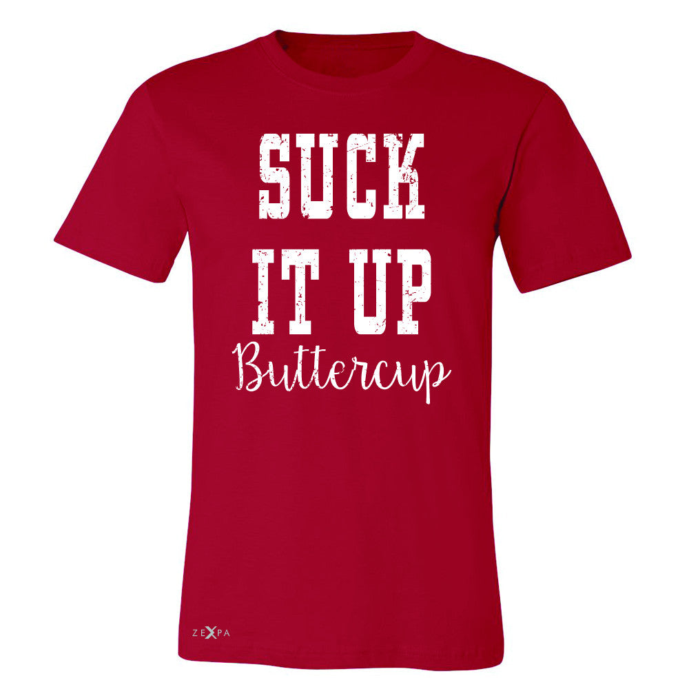 Suck It Up Butter Cool Men's T-shirt Saying Funny Tee - Zexpa Apparel - 5