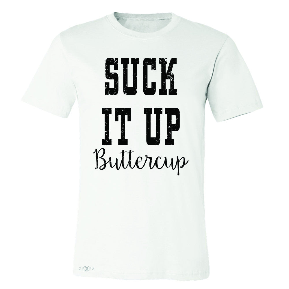 Suck It Up Butter Cool Men's T-shirt Saying Funny Tee - Zexpa Apparel - 6