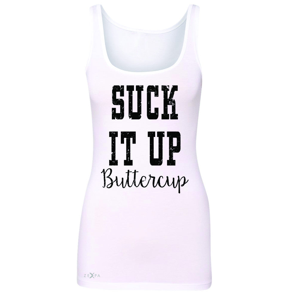 Suck It Up Butter Cool Women's Tank Top Saying Funny Sleeveless - Zexpa Apparel - 4