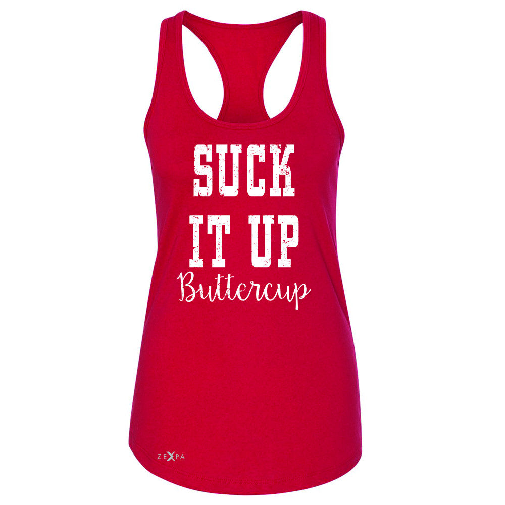 Suck It Up Butter Cool Women's Racerback Saying Funny Sleeveless - Zexpa Apparel - 3