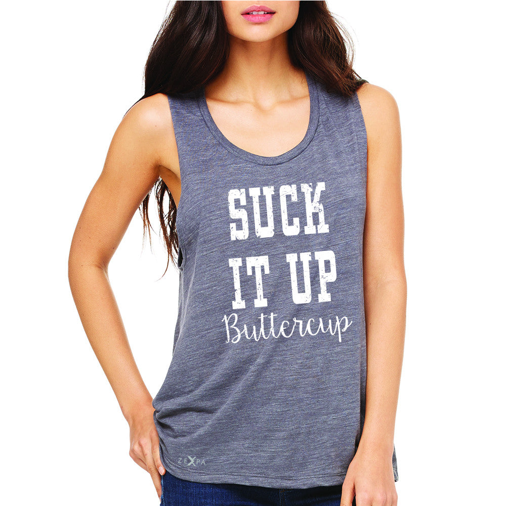 Suck It Up Butter Cool Women's Muscle Tee Saying Funny Sleeveless - Zexpa Apparel - 2
