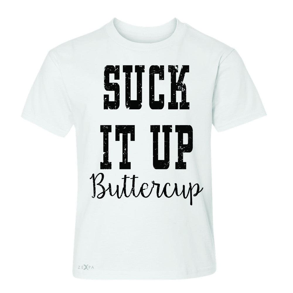 Suck It Up Butter Cool Youth T-shirt Saying Funny Tee - Zexpa Apparel - 5