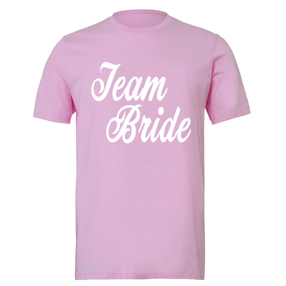 Team Bride - Friends and Family of Bride Men's T-shirt Wedding Tee - Zexpa Apparel - 4