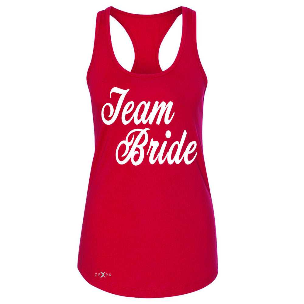 Team Bride - Friends and Family of Bride Women's Racerback Wedding Sleeveless - Zexpa Apparel - 3