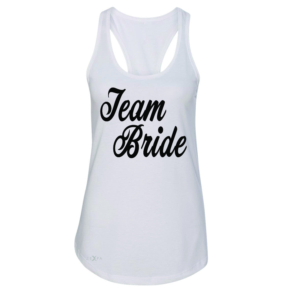 Team Bride - Friends and Family of Bride Women's Racerback Wedding Sleeveless - Zexpa Apparel - 4