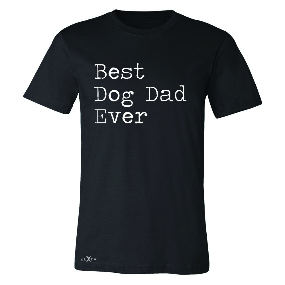 Best Dog Dad Ever - Pet Lover Men's T-shirt Father's Day Gift Tee - Zexpa Apparel Halloween Christmas Shirts