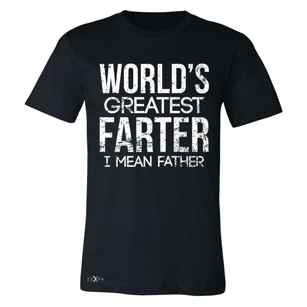 World's Best Farter I Mean Father D Men's T-shirt Father's Day Tee - Zexpa Apparel - 1