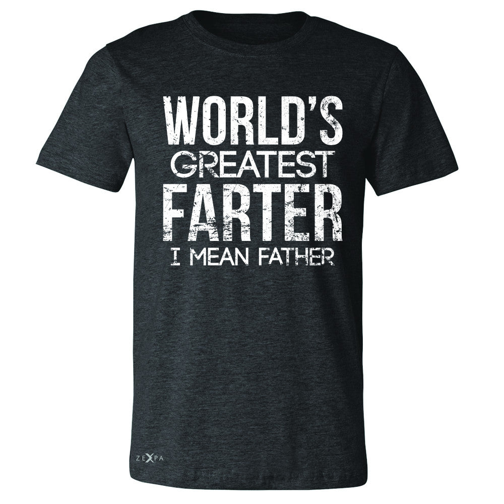World's Best Farter I Mean Father D Men's T-shirt Father's Day Tee - Zexpa Apparel - 2