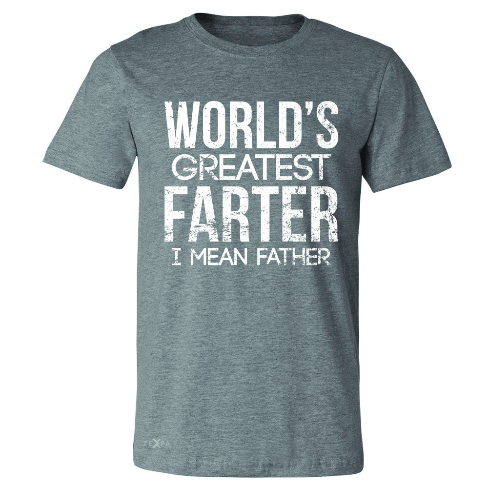World's Best Farter I Mean Father D Men's T-shirt Father's Day Tee - Zexpa Apparel - 3