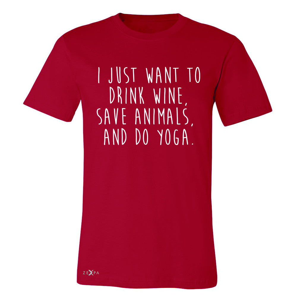 I Just Want To Drink Wine Save Animals Do Yoga Men's T-shirt   Tee - Zexpa Apparel - 5