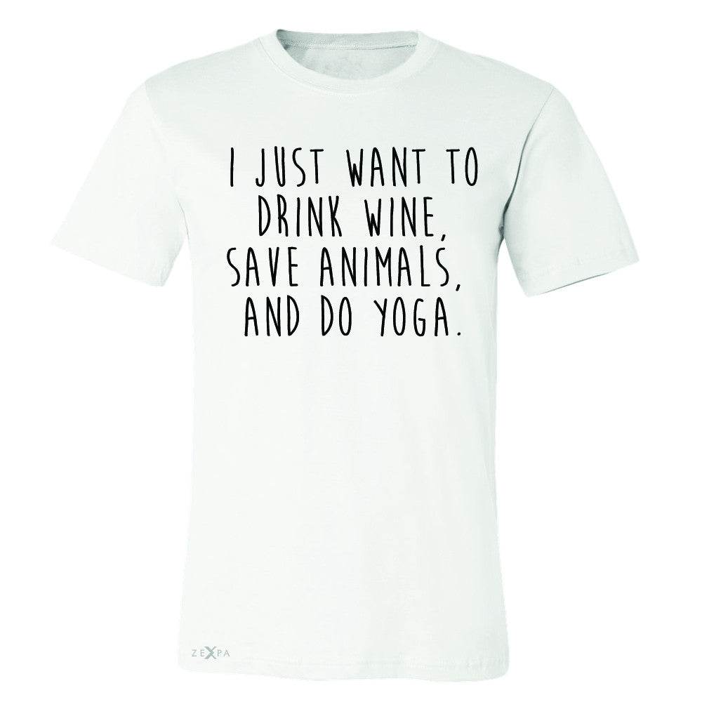 I Just Want To Drink Wine Save Animals Do Yoga Men's T-shirt   Tee - Zexpa Apparel - 6