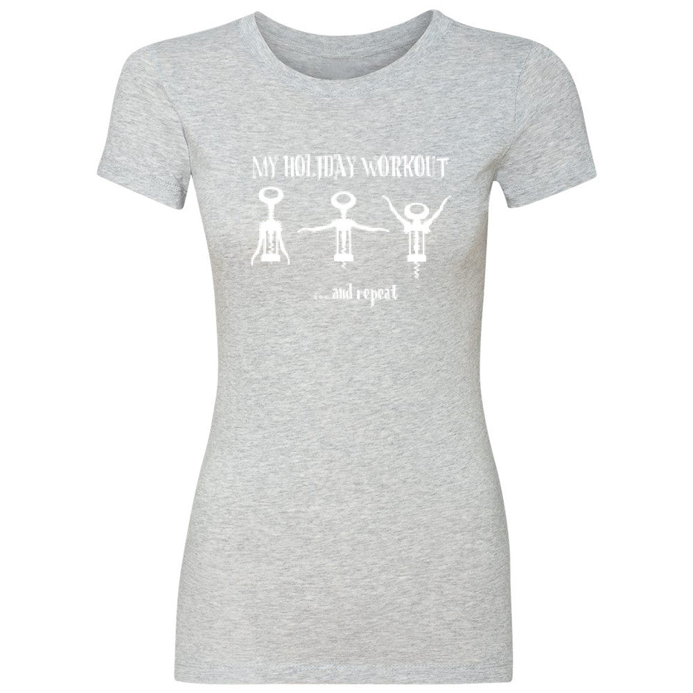 Holiday Workout and Repeat Women's T-shirt Funny Xmas Corkscrew Tee - Zexpa Apparel - 2