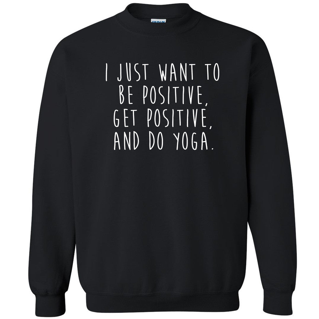 Be Positive Get Positive Do Yoga Unisex Crewneck Namaste Lotus  Sweatshirt - Zexpa Apparel Halloween Christmas Shirts