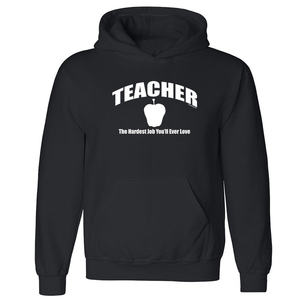 Zexpa Apparelâ„¢ Teacher The Hardest Love You'll Ever Love Unisex Hoodie Cool Hooded Sweatshirt