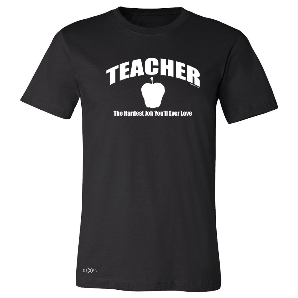 Teacher Men's T-shirt The Hardest Job You Will Ever Love Tee - Zexpa Apparel - 1