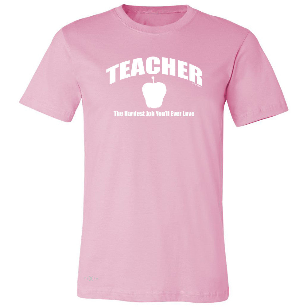 Teacher Men's T-shirt The Hardest Job You Will Ever Love Tee - Zexpa Apparel - 4
