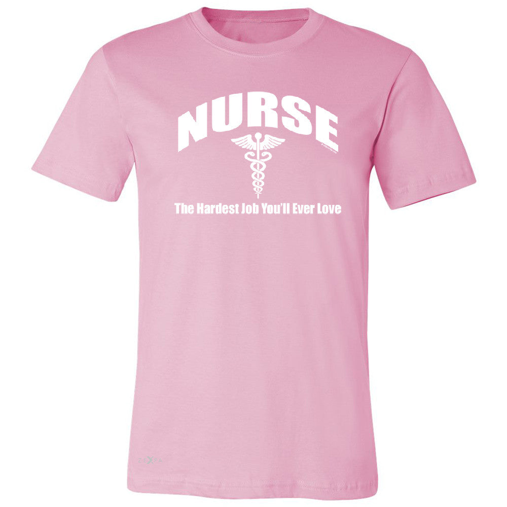 Nurse Men's T-shirt The Hardest Job You Will Ever Love Tee - Zexpa Apparel - 4