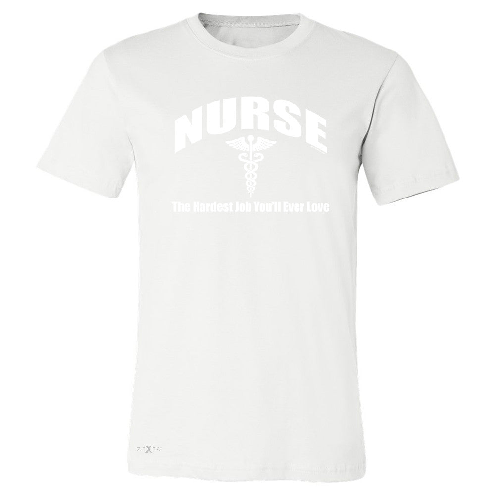 Nurse Men's T-shirt The Hardest Job You Will Ever Love Tee - Zexpa Apparel - 6