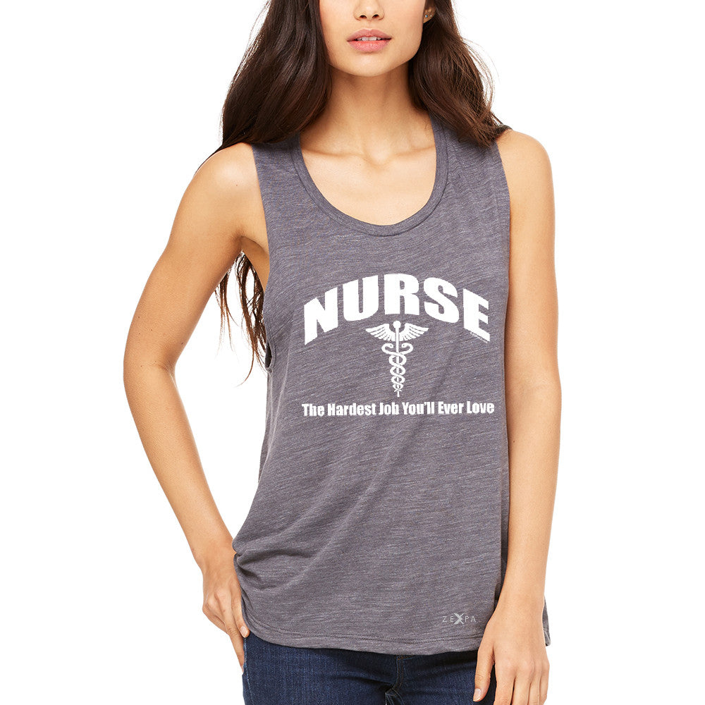 Nurse Women's Muscle Tee The Hardest Job You Will Ever Love Tanks - Zexpa Apparel - 2