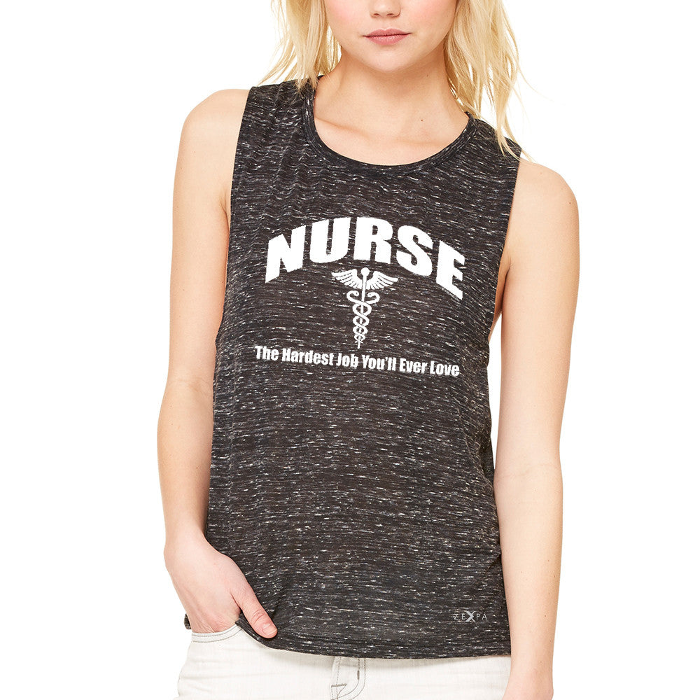 Nurse Women's Muscle Tee The Hardest Job You Will Ever Love Tanks - Zexpa Apparel - 3