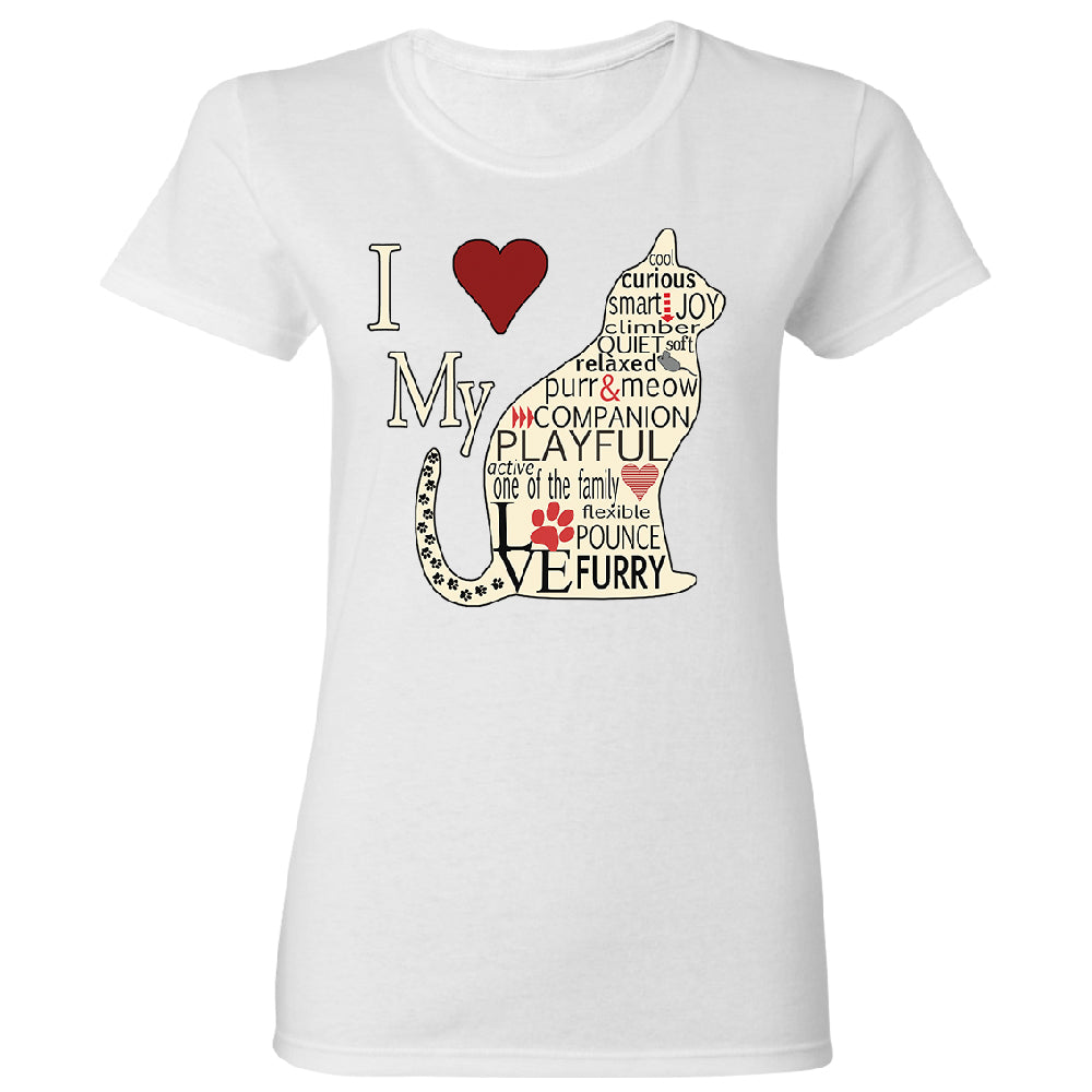 I Love My Cat Women's T-Shirt 