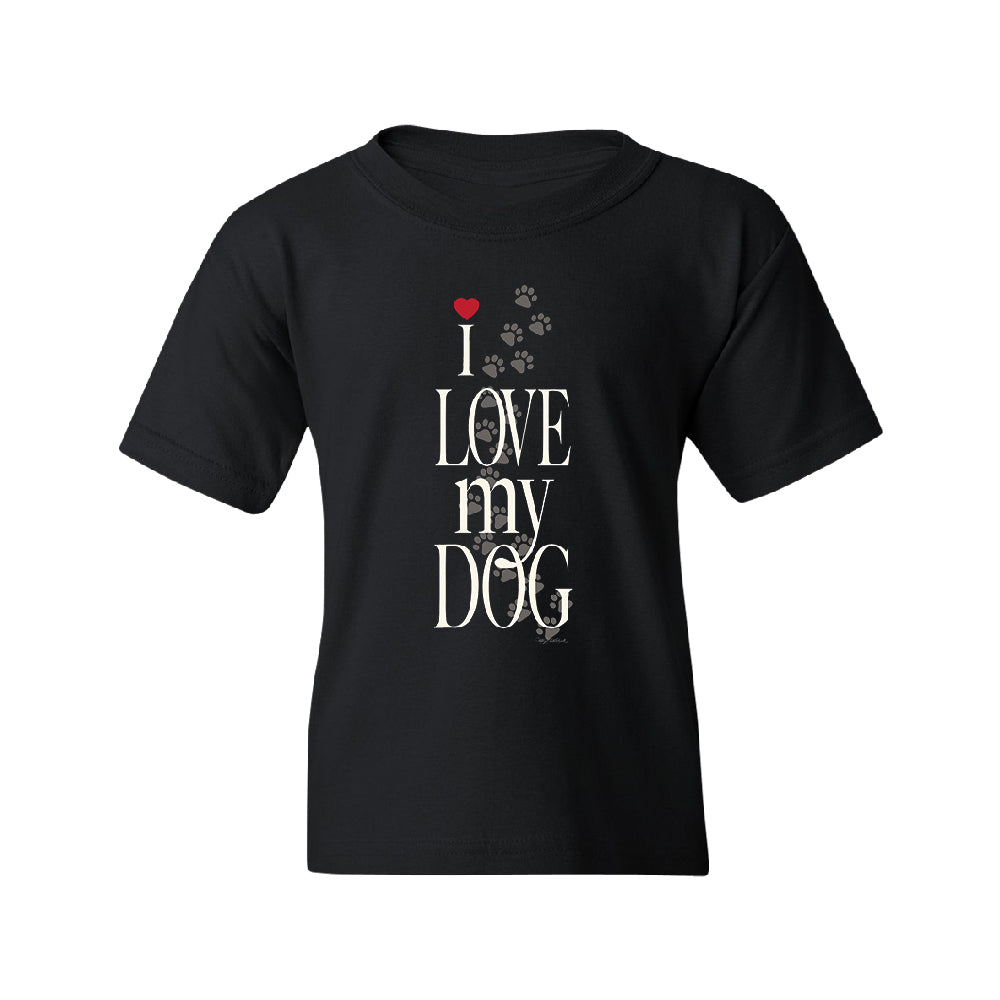 I Love My Dog Puppy Paw Print Youth T-Shirt 