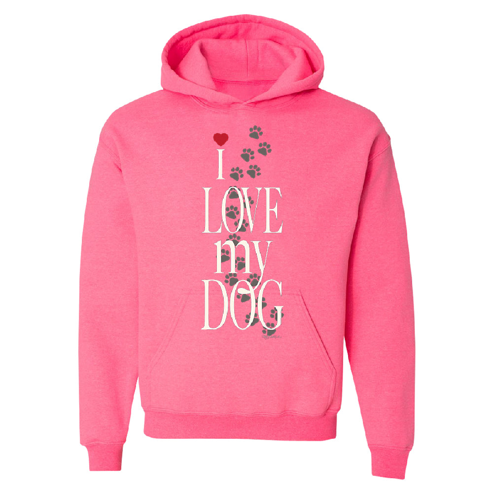 I Love My Dog Puppy Paw Print Unisex Hoodie Dogs Are Best Friend Sweater 