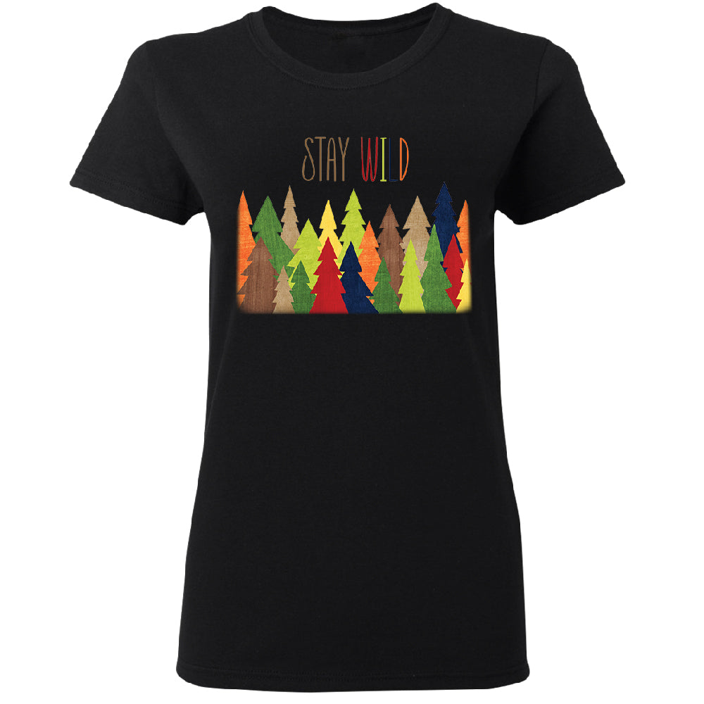 Stay Wild Live in Forest Women's T-Shirt 