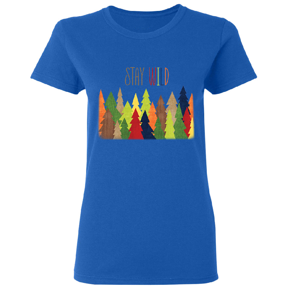 Stay Wild Live in Forest Women's T-Shirt 