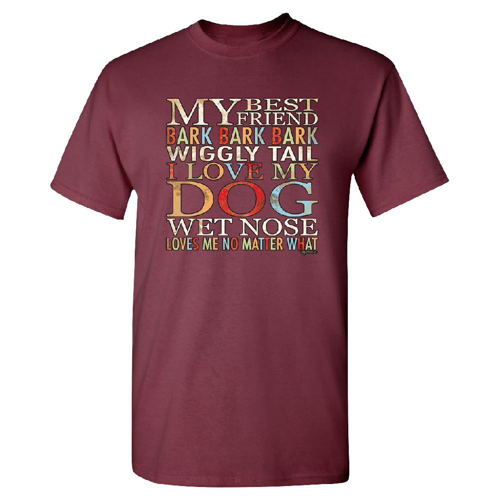 My Best Friend I Love My Dog Wet Nose Men's T-Shirt 
