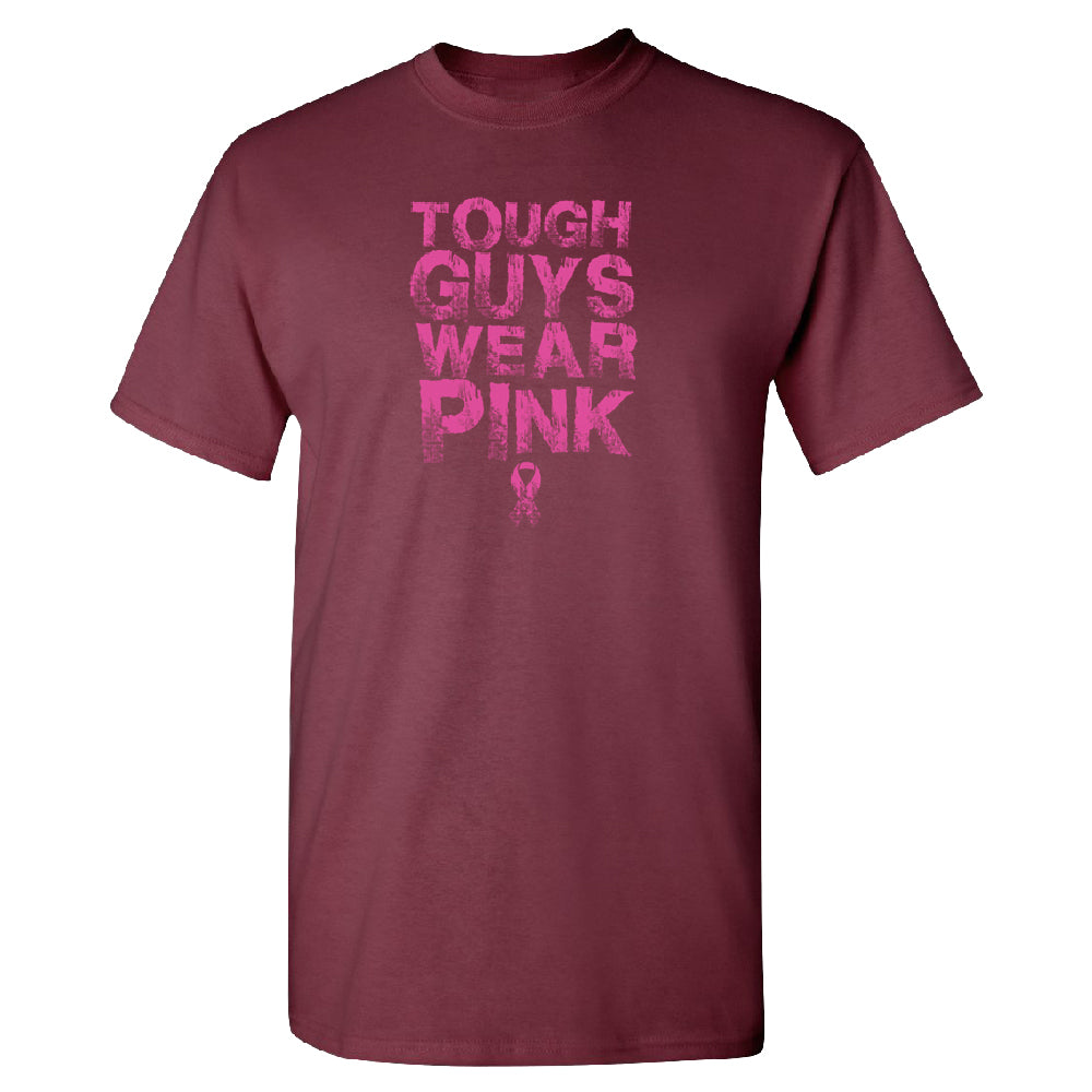Tough Guys Wear Pink Men's T-Shirt 