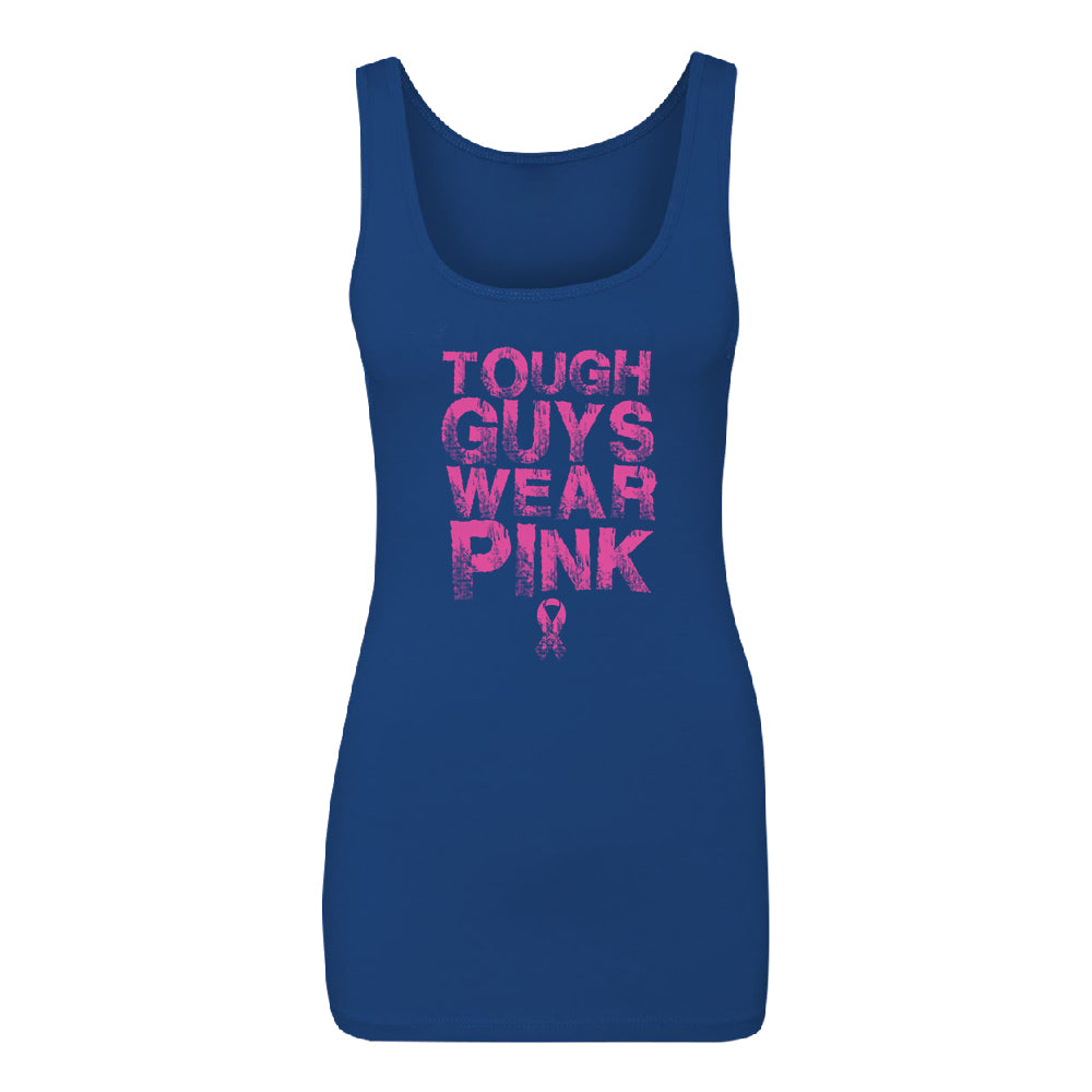 Tough Guys Wear Pink Women's Tank Top Breast Cancer Awareness Shirt 